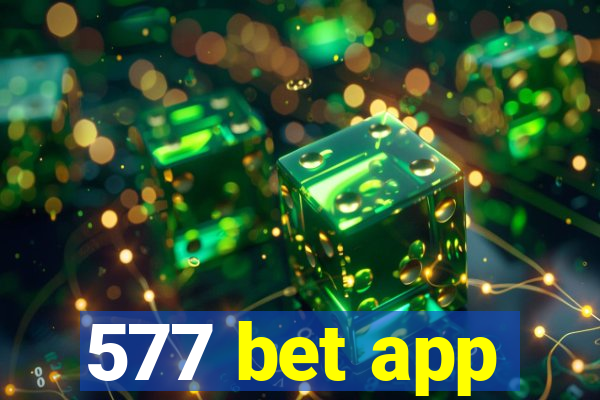 577 bet app